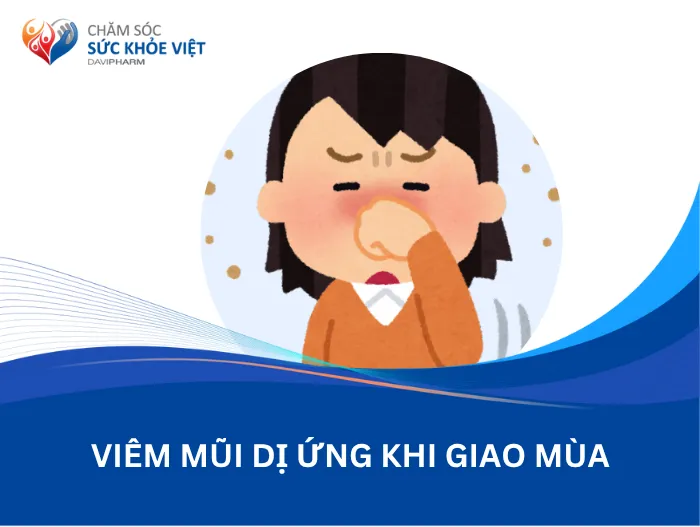 Phòng ngừa viêm mũi dị ứng khi giao mùa